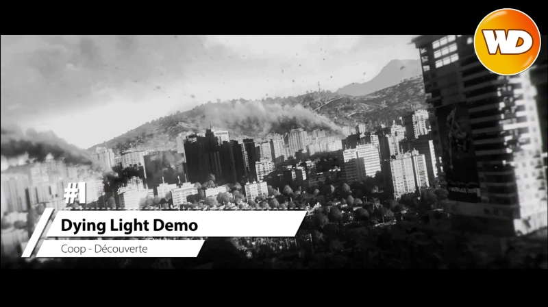 Dying Light Demo - épisode 1