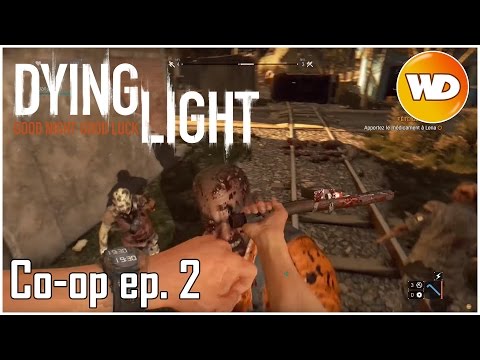 Dying Light - épisode 2