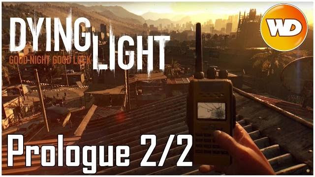 Dying Light - prologue 2/2
