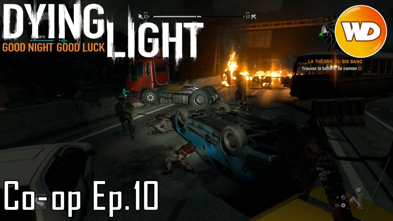 Dying Light - épisode 10