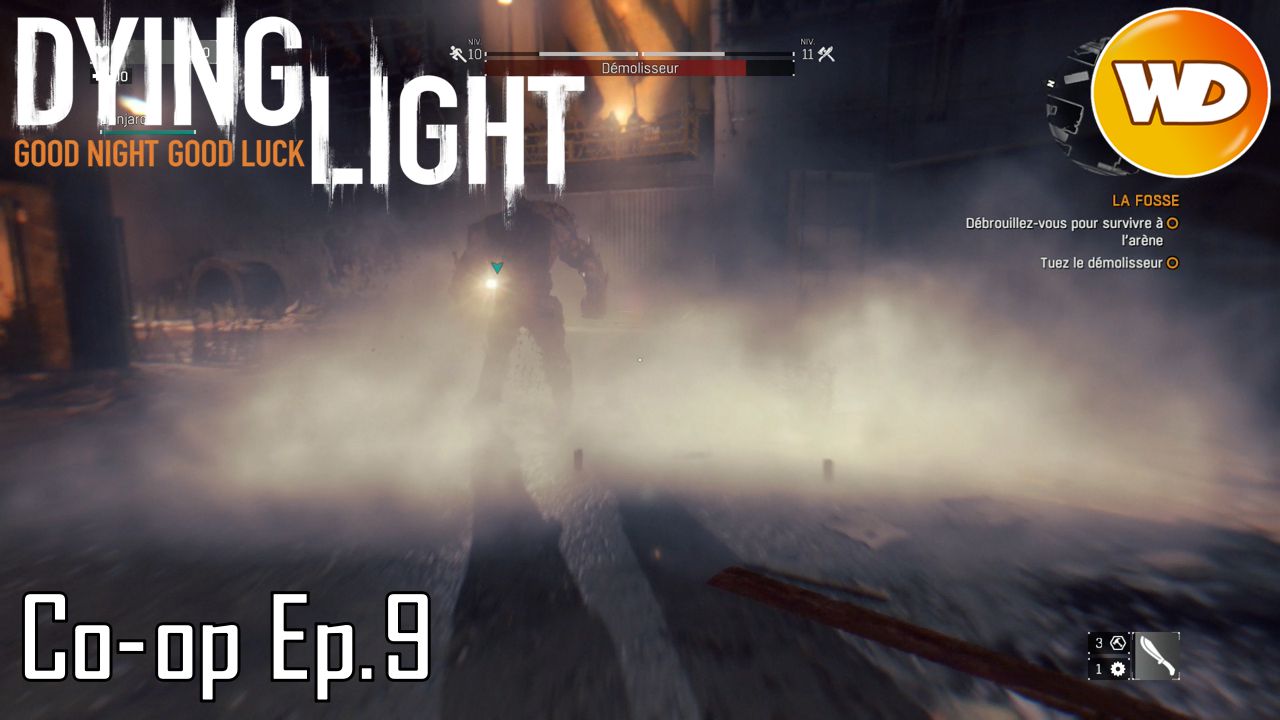 Dying Light - épisode 9