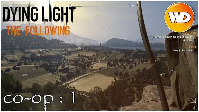 Dying Light – FR – Let’s Play – THE FOLLOWING: 1
