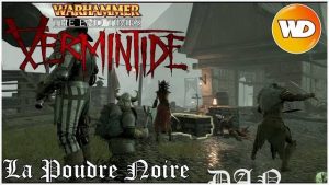 warhammer the end of times - vermintide - gameplay - la poudre noire