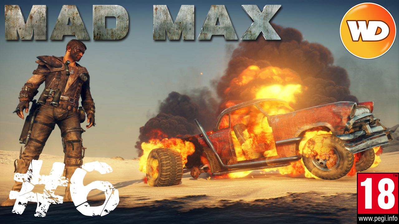 Mad Max - FR - Walkthrough - épisode 6 - Gasworks