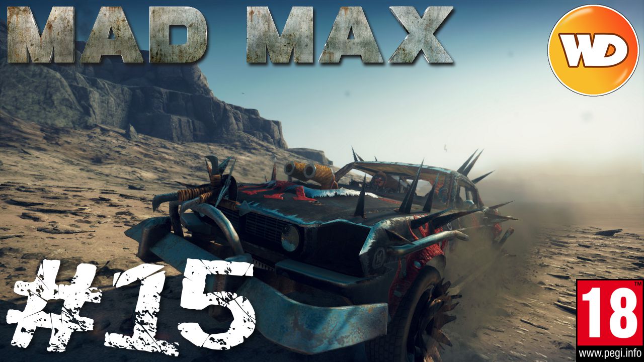 Mad Max - FR - Walkthrough - épisode 15 - l'anse noire