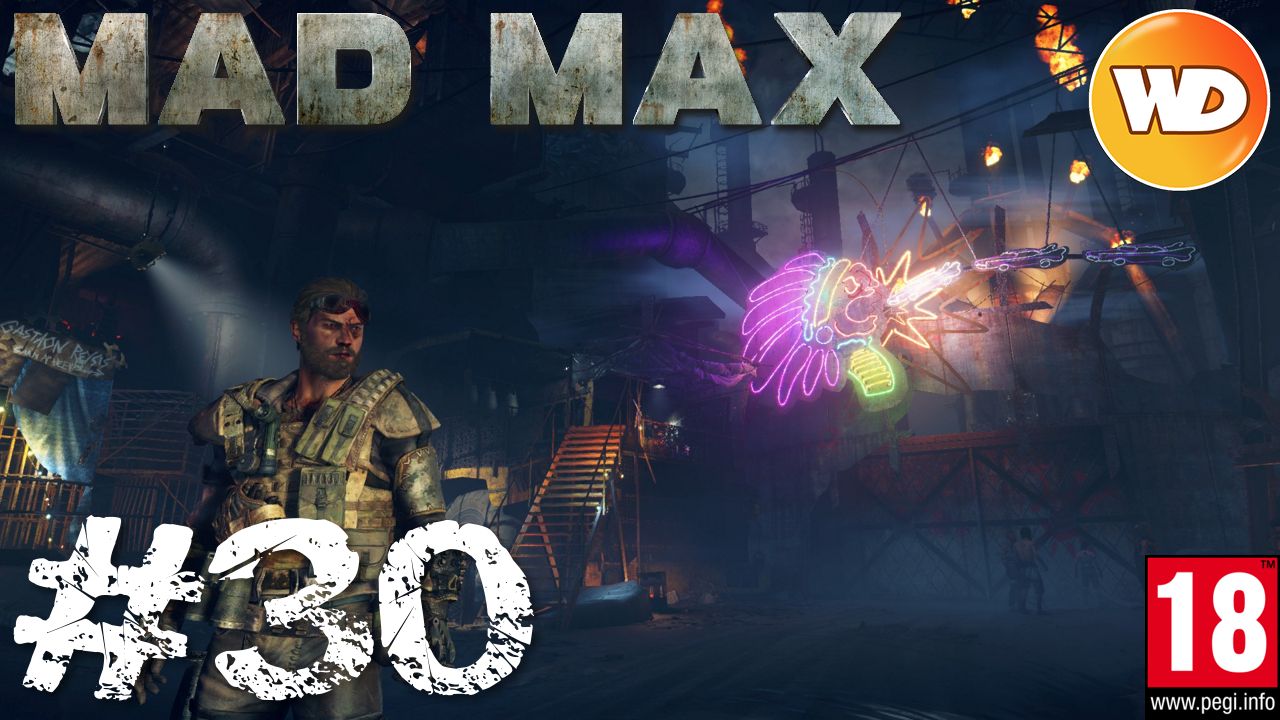 Mad Max - FR - Walkthrough - épisode 30 - Danse macabre