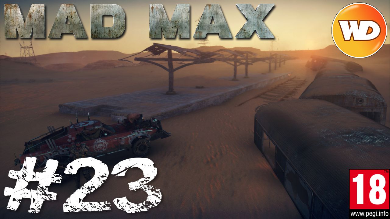 Mad Max - FR - Walkthrough - épisode 23 - Le cul-de-sac