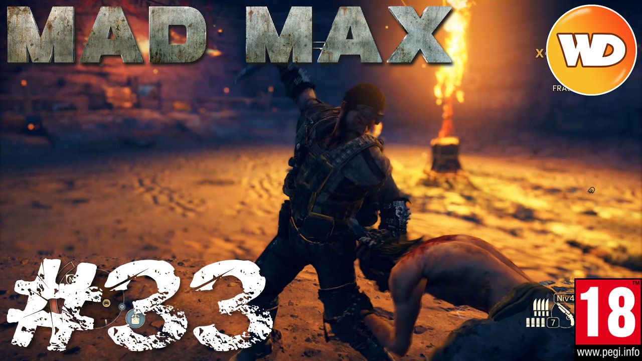 Mad Max - FR - Walkthrough - épisode 33 - Brûlez-les tous