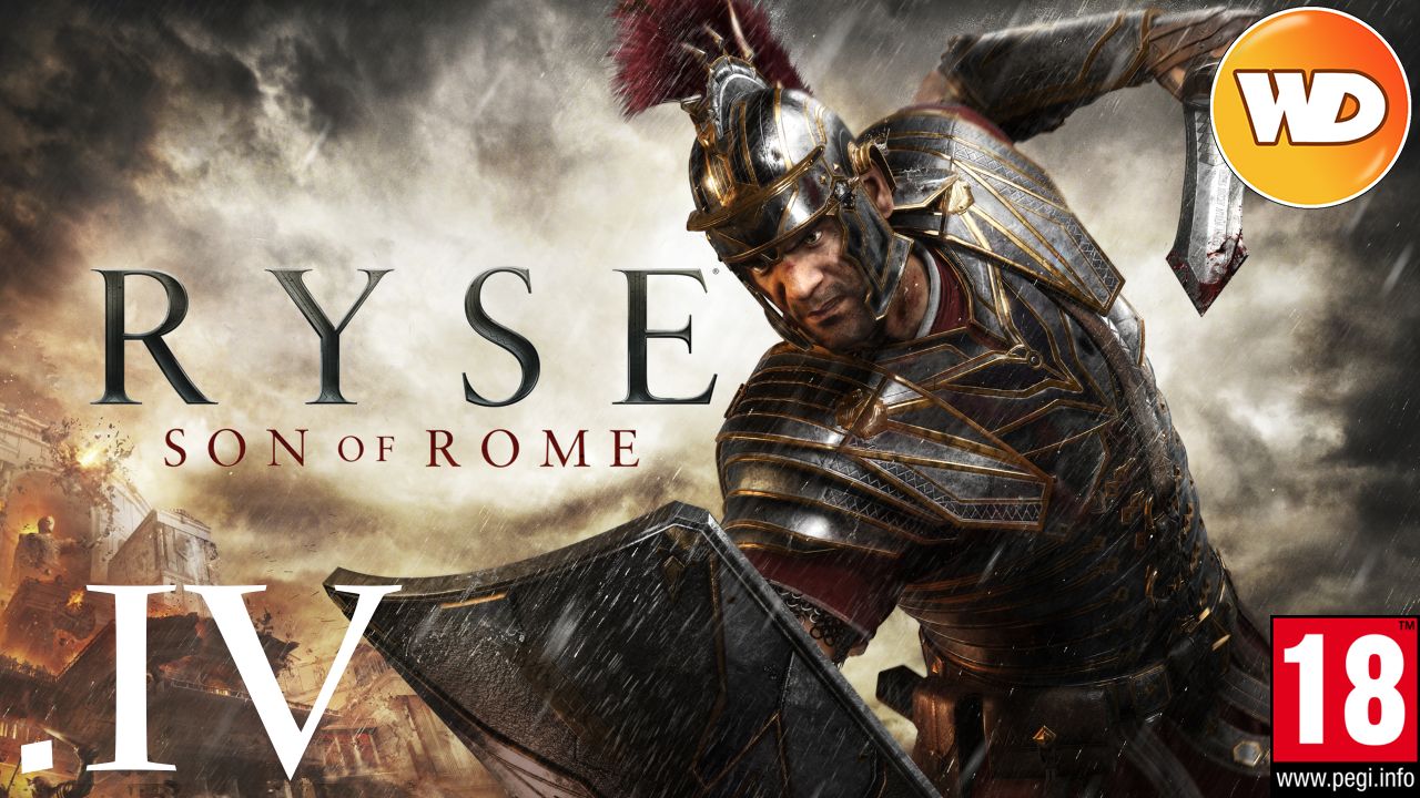 Ryse Son of Rome - FR - Let's Play - épisode 4 - Le Roi (part 1)
