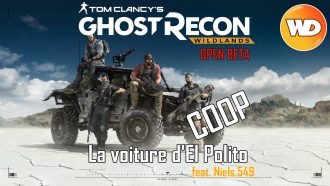 Tom Clancy's Ghost Recon Wildlands - FR - Let's Play Coop feat Niels.549 - La voiture d'El Polito (Open Beta)