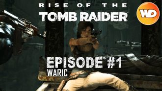 Rise of the Tomb Raider - FR - Let's Play - Episode 1 - Le tombeau du prophète