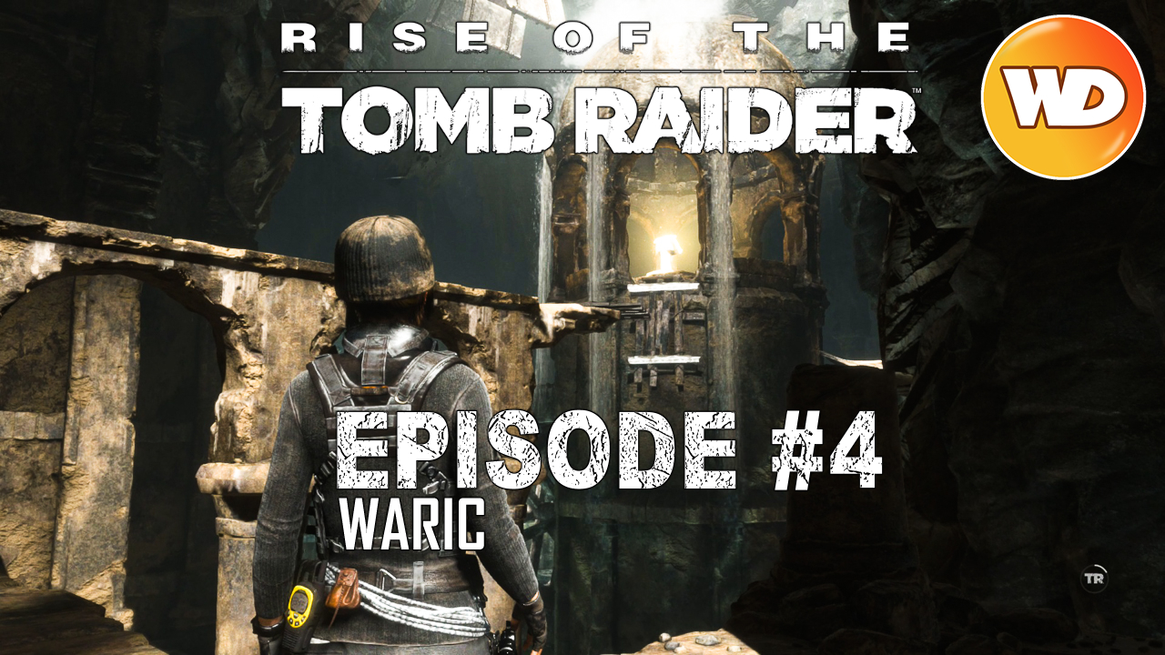 Rise of the Tomb Raider - FR - Let's Play - Episode 4 - La vieille citerne