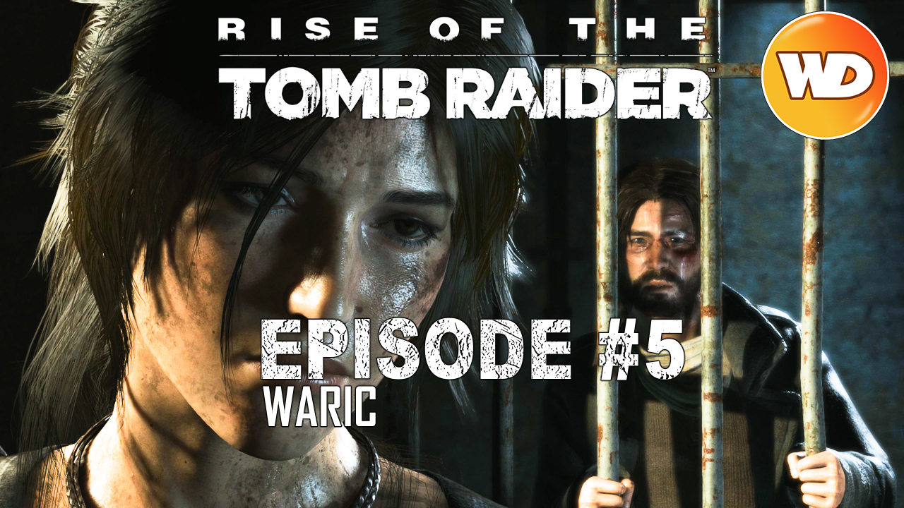 Rise of the Tomb Raider - FR - Let's Play - Episode 5 - Rencontre de Jacob
