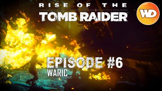 Rise of the Tomb Raider - FR - Let's Play - Episode 6 - Baba Yaga Le temple de la sorcière