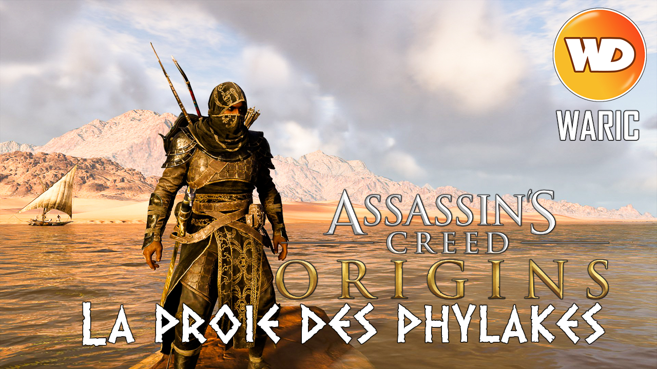 Assassin's Creed Origins - FR - Let's play - La proie des phylakes