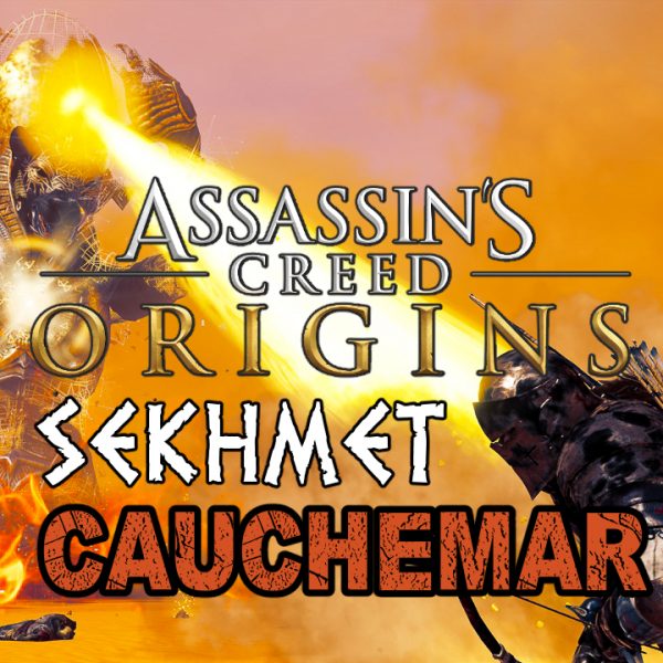 Assassin's Creed Origins - FR - Let's play - Sekhmet (mode cauchemar)