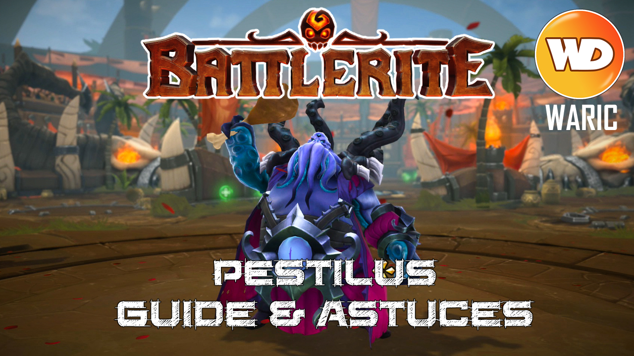 Battlerite - Let's Play - FR - Pestilus (Guide, Battlerite, Astuces)
