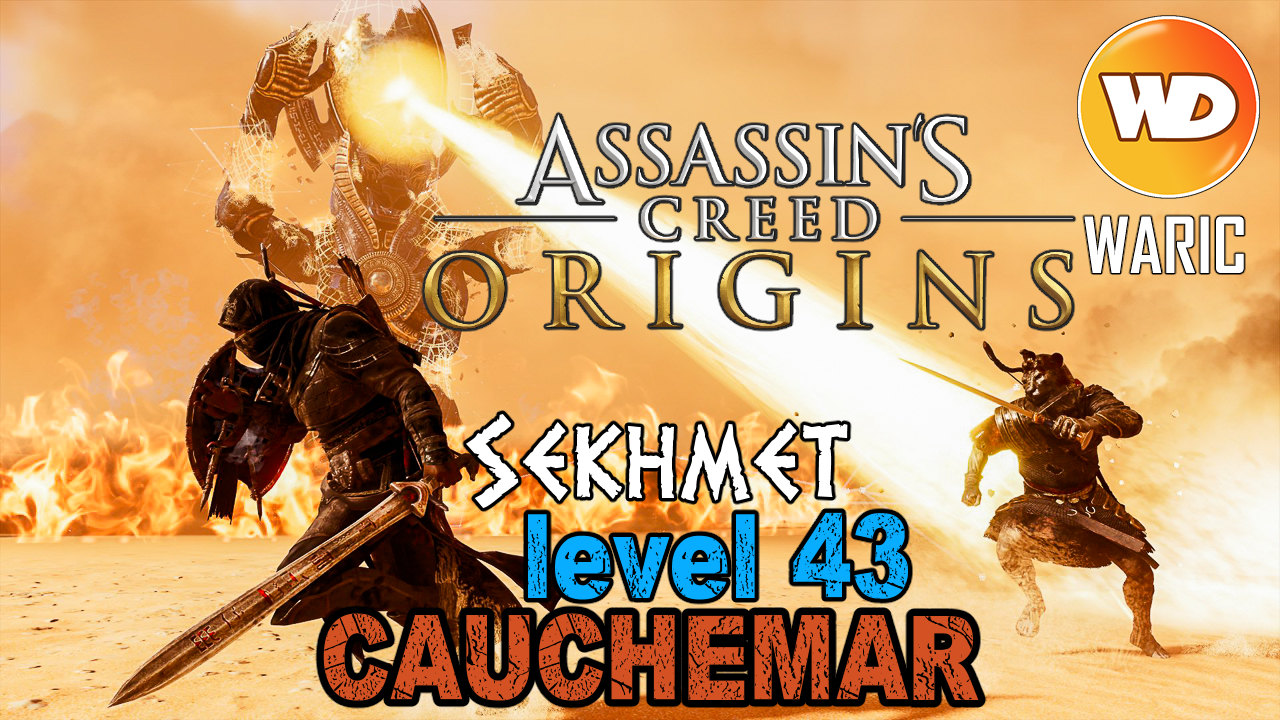Assassin's Creed Origins - FR - Let's play - Sekhmet en difficile (mode cauchemar)