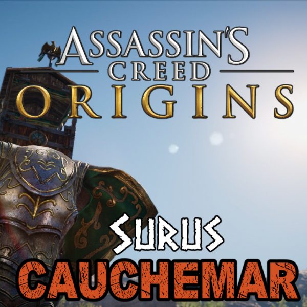 Assassin's Creed Origins - FR - Let's play - Surus (mode cauchemar)