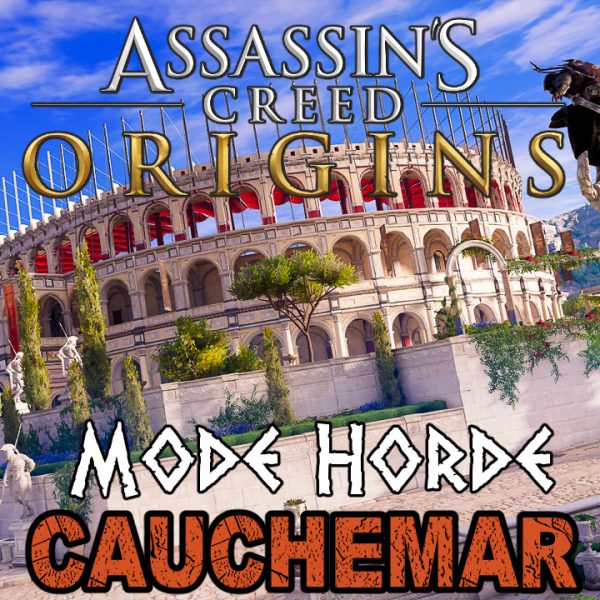 Assassin's Creed Origins - FR - Let's play - Le mode Horde à Cyrène (mode cauchemar)