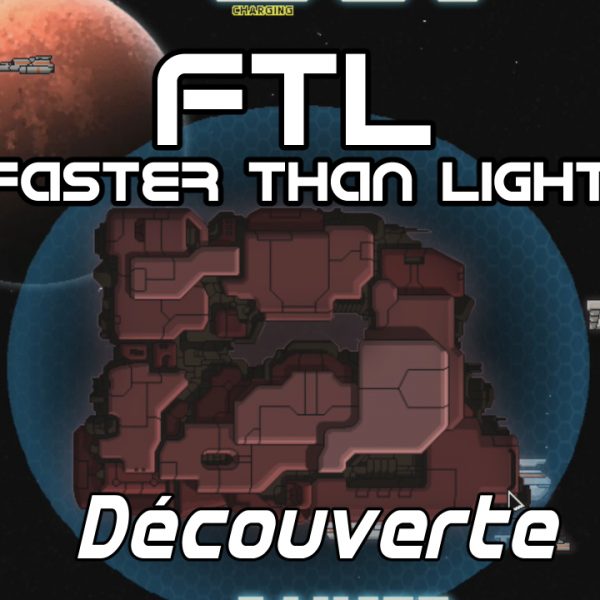 FTL: Faster Than Light - FR - Découverte et présentation
