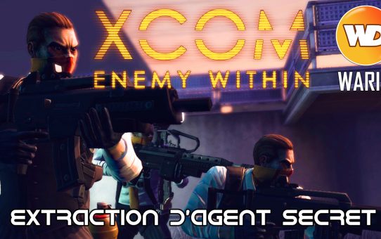 XCOM Ennemy Within - FR - Opération présent indolent