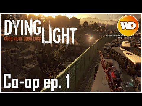 Dying Light - épisode 1