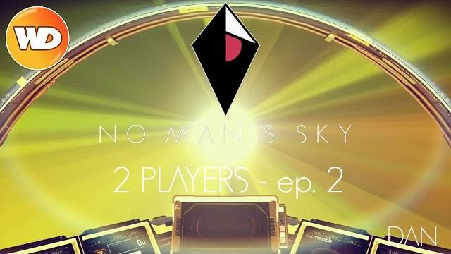 No Man's Sky - FR - Let's play - 2 players - épisode 2