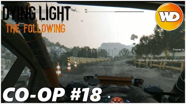 DYING LIGHT – THE FOLLOWING – Let’s Play coop : part 18