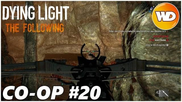 DYING LIGHT – THE FOLLOWING – Let’s Play coop : part 20