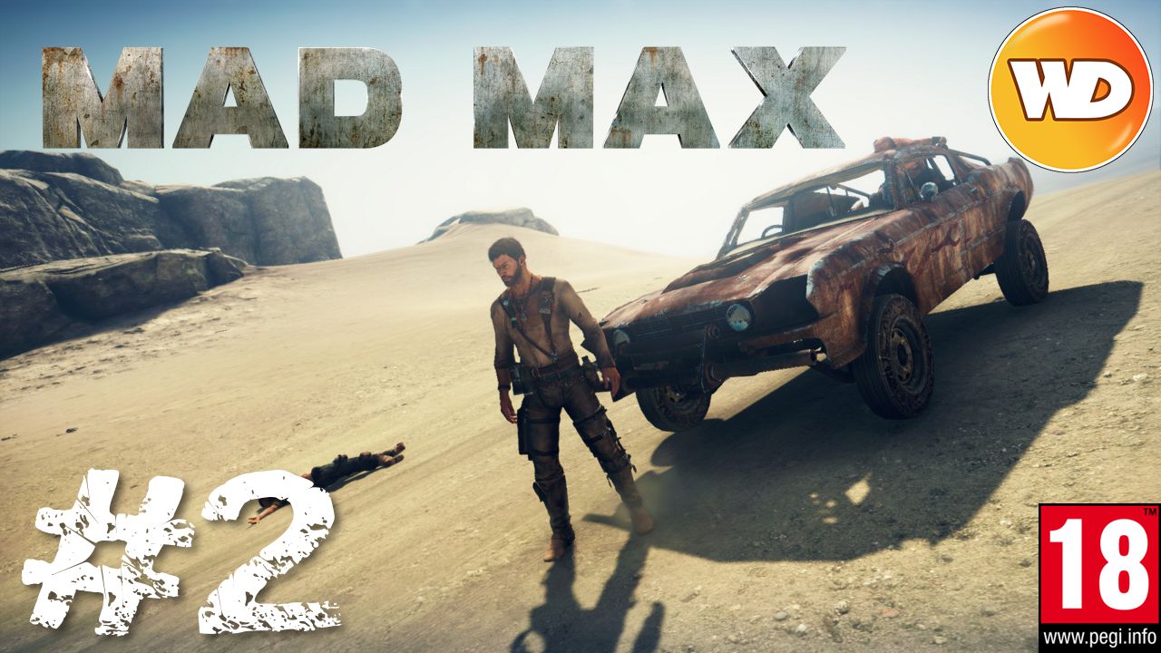 Mad Max - FR - Walkthrough - épisode 2 - La lame de fond
