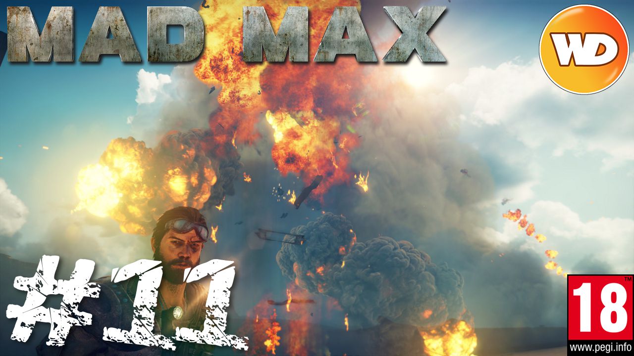 Mad Max - FR - Walkthrough - épisode 11 - La butte des épaves