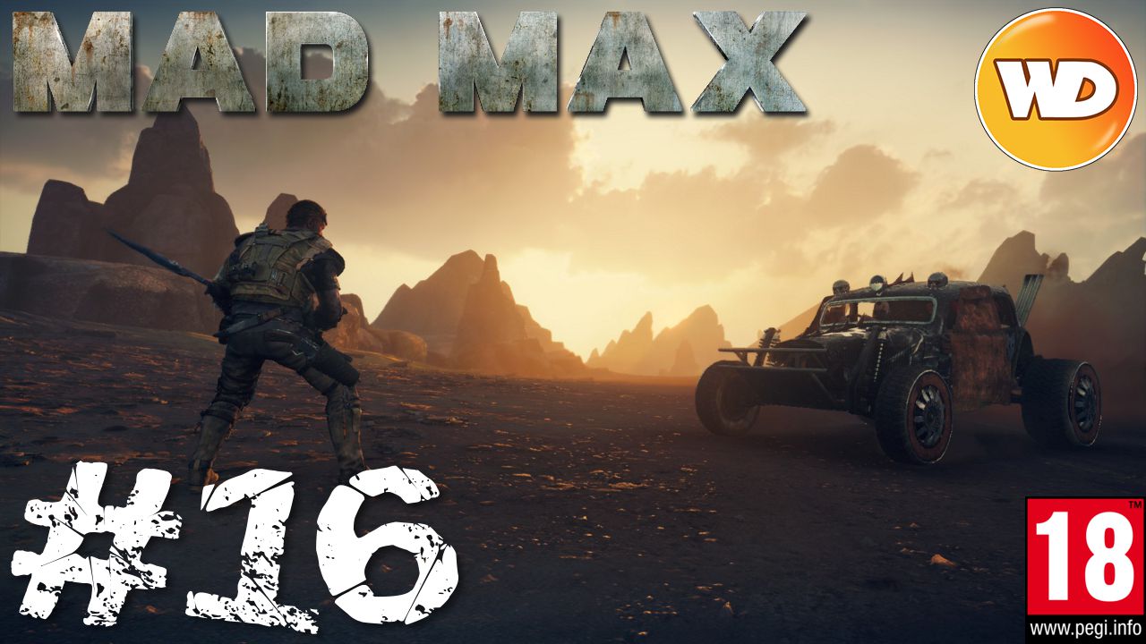 Mad Max - FR - Walkthrough - épisode 16 - Le nid de corbeaux