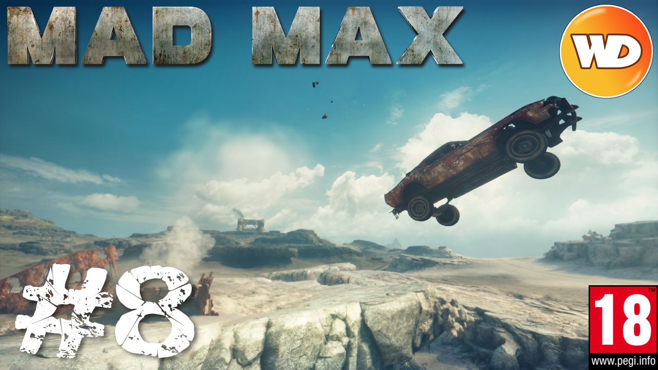 Mad Max - FR - Walkthrough - épisode 8 - Gutgash