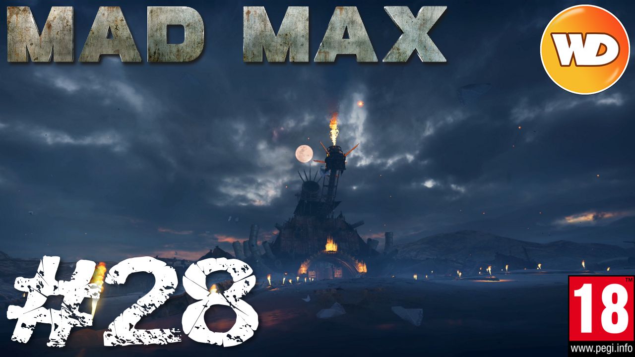Mad Max - FR - Walkthrough - épisode 28 - Une coque à toute épreuve