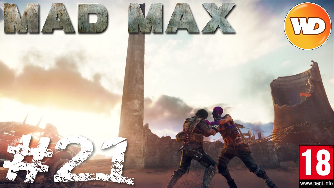 Mad Max - FR - Walkthrough - épisode 21 - Pink Eye