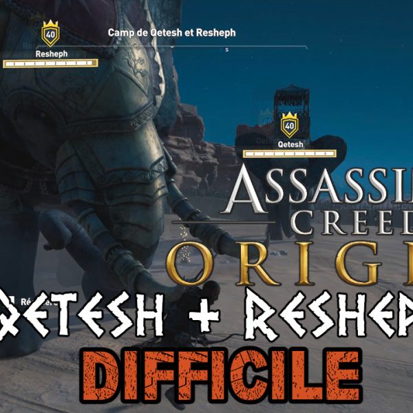 Assassin's Creed Origins - FR - Let's play - Qetesh et Resheph (mode difficile)