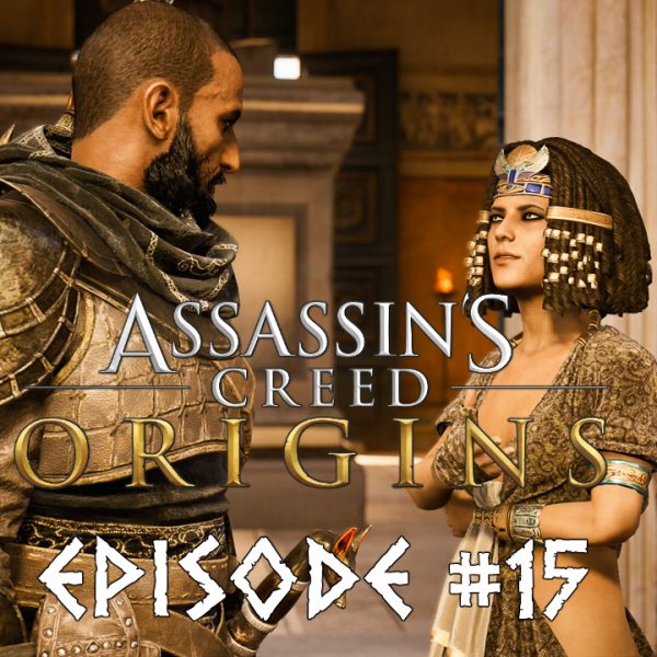 Assassin's Creed Origins - FR - Let's play - Episode 15 - La voie des Gabiniani