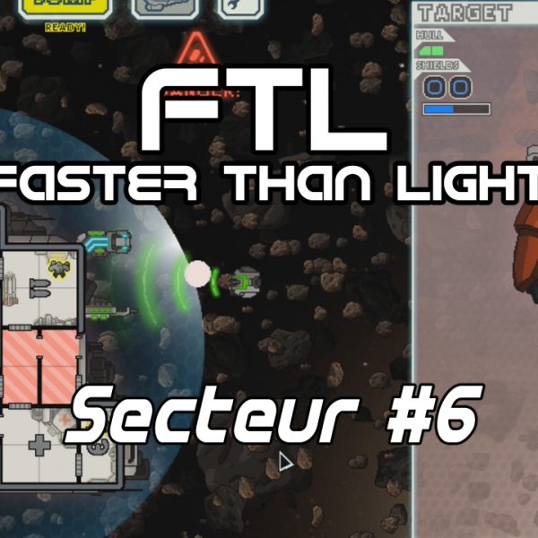 FTL: Faster Than Light - FR - The Torus - Secteur 6