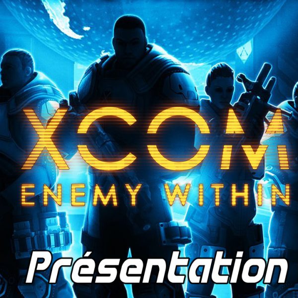 XCOM Ennemy Within - FR - Opération Sauveur funeste (Attaque extraterrestre)